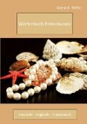 Wörterbuch Perlenkunde. Deutsch - Englisch - Französisch