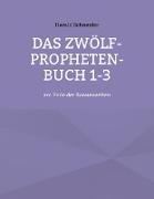 Das Zwölf-Propheten-Buch 1-3