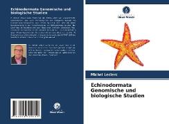 Echinodermata Genomische und biologische Studien