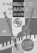 KINDERLIEDER-PARADIES - Die beliebtesten Kinderlieder - Singen, Spielen und Musizieren für Klavier (leicht arrangiert) mit CD