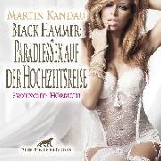 Black Hammer: ParadiesSex auf der Hochzeitsreise | Erotische Geschichte Audio CD