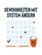 Gewohnheiten mit System ändern