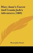 Mary Anne's Career And Cousin Jack's Adventures (1869)