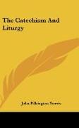 The Catechism And Liturgy
