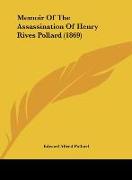 Memoir Of The Assassination Of Henry Rives Pollard (1869)