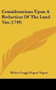 Considerations Upon A Reduction Of The Land Tax (1749)