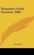 Elementary Greek Grammar (1860)