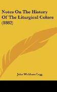 Notes On The History Of The Liturgical Colors (1882)