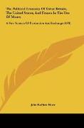 The Political Economy Of Great Britain, The United States, And France In The Use Of Money