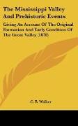 The Mississippi Valley And Prehistoric Events