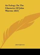 An Eulogy On The Character Of John Warren (1815)
