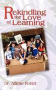 Rekindling The Love Of Learning