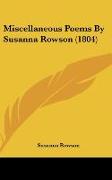 Miscellaneous Poems By Susanna Rowson (1804)