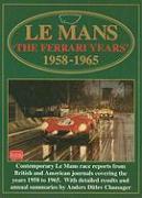 Le Mans.The Ferrari Years, 1958-65