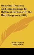 Doctrinal Treatises And Introductions To Different Portions Of The Holy Scriptures (1848)