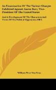 An Examination Of The Various Charges Exhibited Against Aaron Burr, Vice-President Of The United States