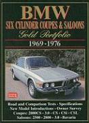 BMW Six Cylinder Coupes & Saloons Gold Portfolio 1969-1976