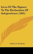 Lives Of The Signers To The Declaration Of Independence (1841)