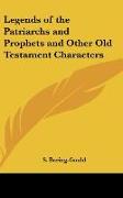 Legends of the Patriarchs and Prophets and Other Old Testament Characters