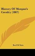 History Of Morgan's Cavalry (1867)