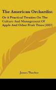 The American Orchardist