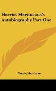 Harriet Martineaus's Autobiography Part One