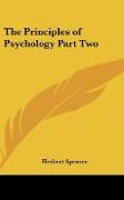 The Principles of Psychology Part Two