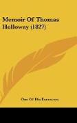 Memoir Of Thomas Holloway (1827)