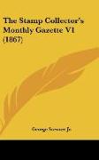 The Stamp Collector's Monthly Gazette V1 (1867)