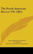 The North American Review V92 (1861)