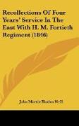 Recollections Of Four Years' Service In The East With H. M. Fortieth Regiment (1846)