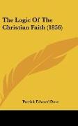 The Logic Of The Christian Faith (1856)