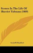 Scenes In The Life Of Harriet Tubman (1869)