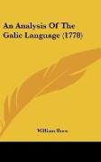 An Analysis Of The Galic Language (1778)