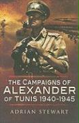 Campaigns of Alexander of Tunis 1940 - 1945