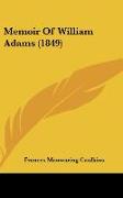 Memoir Of William Adams (1849)