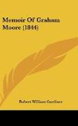 Memoir Of Graham Moore (1844)