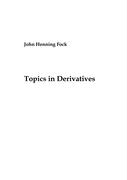 Topics in Derivatives