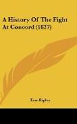 A History Of The Fight At Concord (1827)