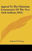 Appeal To The Christian Community Of The New York Indians (1841)