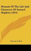 Memoir Of The Life And Character Of Samuel Hopkins (1854)