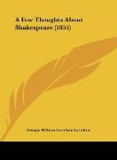 A Few Thoughts About Shakespeare (1855)