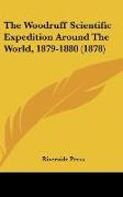 The Woodruff Scientific Expedition Around The World, 1879-1880 (1878)