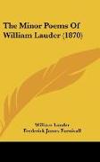 The Minor Poems Of William Lauder (1870)