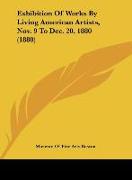 Exhibition Of Works By Living American Artists, Nov. 9 To Dec. 20, 1880 (1880)