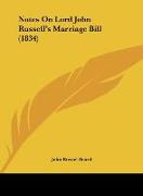 Notes On Lord John Russell's Marriage Bill (1834)