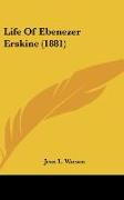 Life Of Ebenezer Erskine (1881)