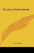 The Life of Faith in Death