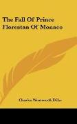 The Fall Of Prince Florestan Of Monaco