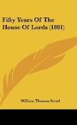 Fifty Years Of The House Of Lords (1881)